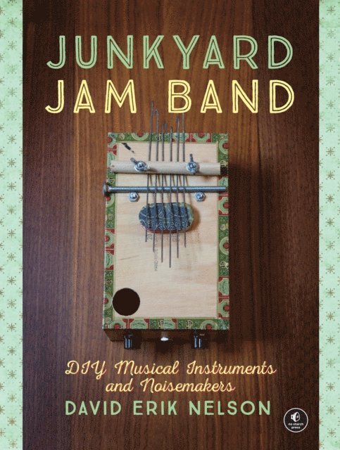 David Erik Nelson - Junkyard Jam Band, E-bok
