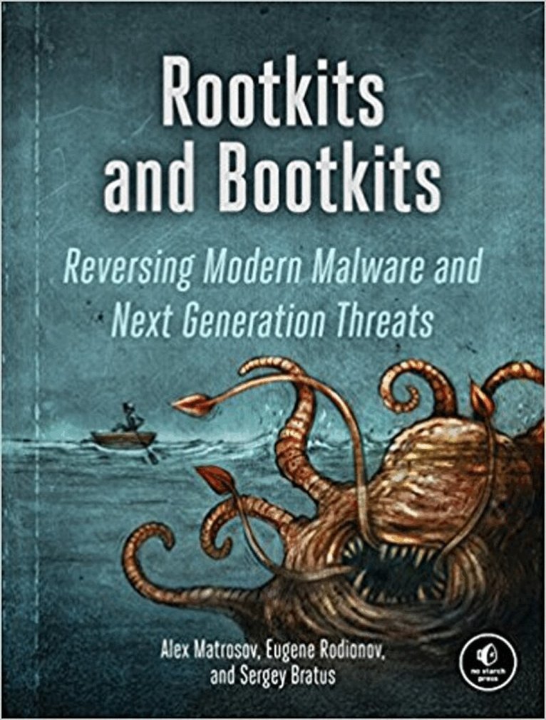 Alex Matrosov, Eugene Rodionov, Sergey Bratus - Rootkits and Bootkits, Häftad