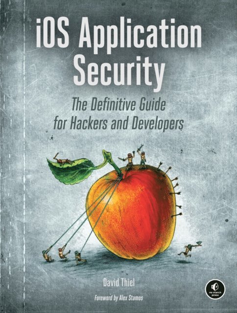 David Thiel - iOS Application Security, E-bok