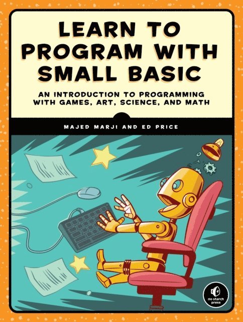 Ed Price, Majed Marji - Learn to Program with Small Basic, E-bok