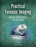 Practical Forensic Imaging