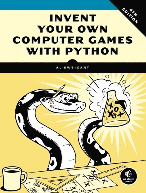 Al Sweigart - Invent Your Own Computer Games with Python, 4th Edition, E-bok