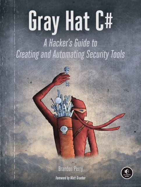 Brandon Perry - Gray Hat C#, E-bok