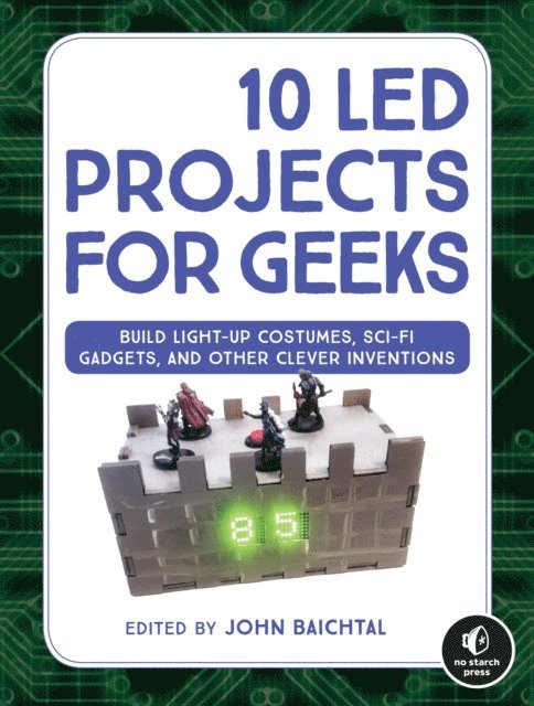 John Baichtal - 10 LED Projects for Geeks, E-bok