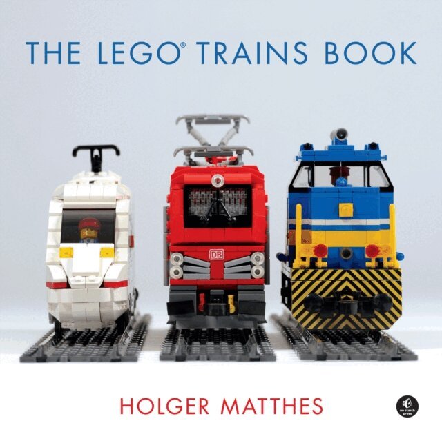 Holger Matthes - LEGO(R) Trains Book, E-bok