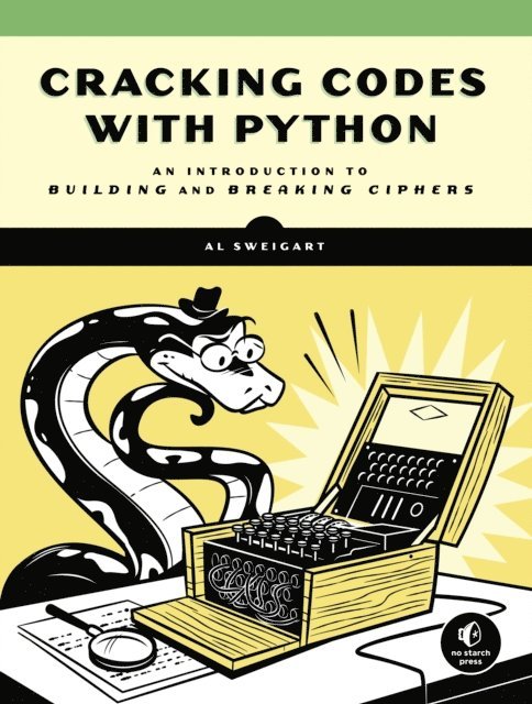 Al Sweigart - Cracking Codes with Python, E-bok