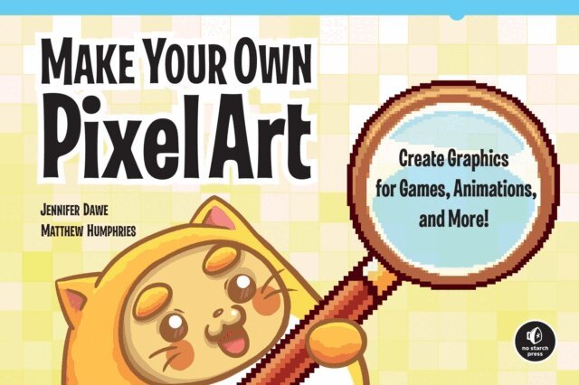 Matthew Humphries, Jennifer Dawe - Make Your Own Pixel Art, E-bok