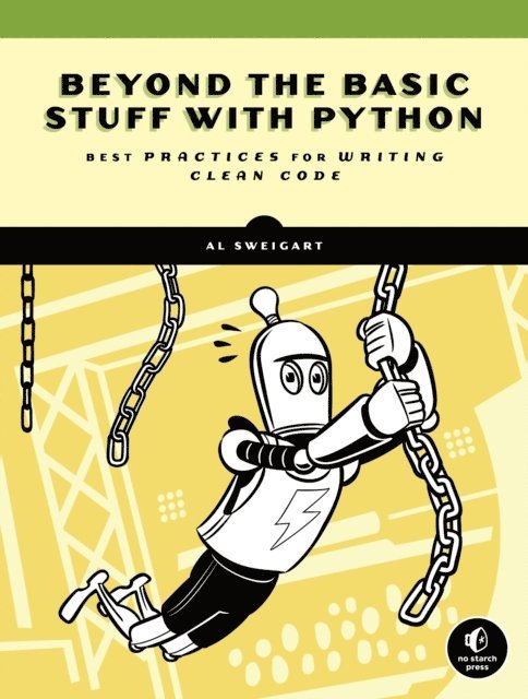 Al Sweigart - Beyond the Basic Stuff with Python, E-bok