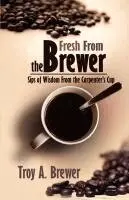 Troy Brewer - Fresh From The Brewer, Häftad. Tillgänglighet: Lägg i varukorg