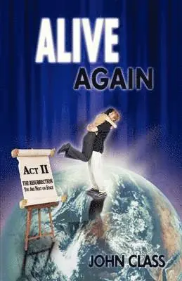 John Class - Alive Again, Häftad. Tillgänglighet: Lägg i varukorg