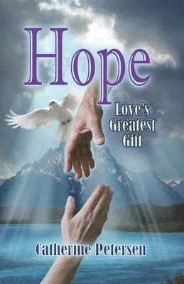 Catherine Petersen - Hope, Häftad. Tillgänglighet: Lägg i varukorg