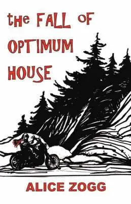 Alice Zogg - The Fall of Optimum House, Inbunden. Tillgänglighet: Lägg i varukorg