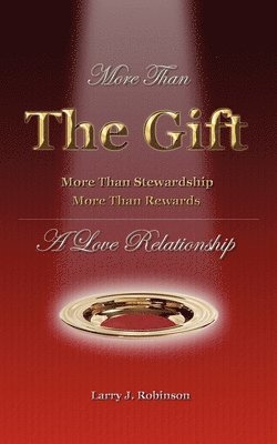 Larry Robinson - More Than the Gift, Häftad