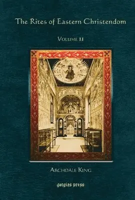 Archdale King - Rites of Eastern Christendom (Vol 2), Inbunden. Tillgänglighet: Lägg i varukorg