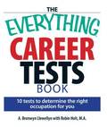 The Everything Career Tests Book