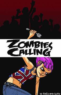 Faith Erin Hicks - Hicks, F: Zombies Calling, Häftad