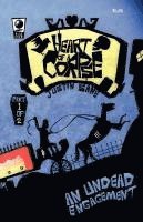 Justin Sane - Heart of a Corpse; An Undead Engagement Part One, Häftad