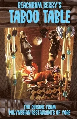 Jeff Berry - Beach Bum Berry's Taboo Table, Häftad. Tillgänglighet: Lägg i varukorg