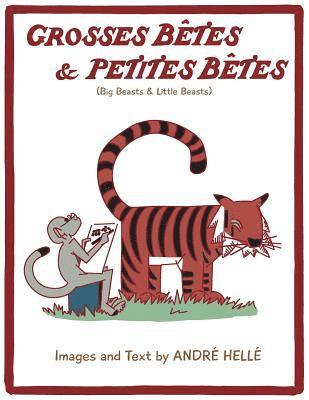 Andre Helle - Grosses Betes & Petites Betes (Big Beasts and Little Beasts), Häftad