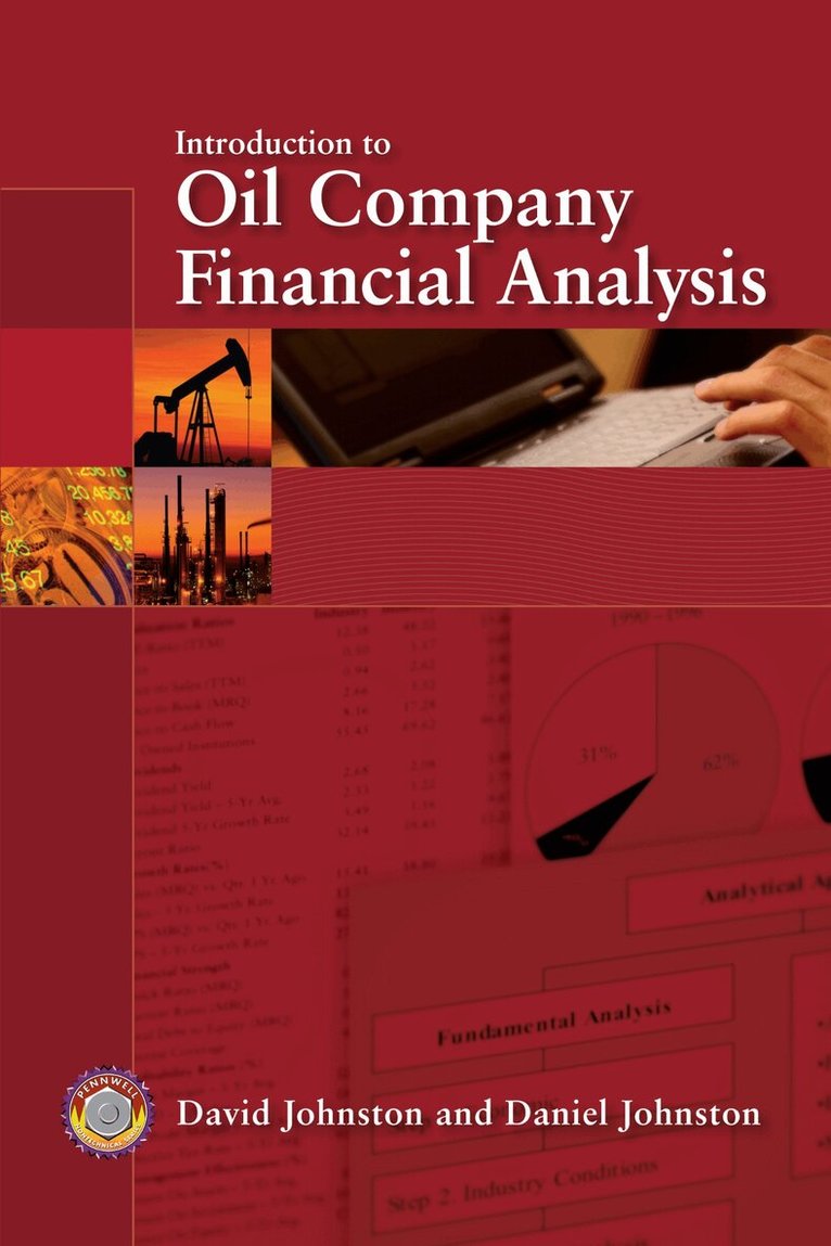 David Johnston, Daniel Johnston - Introduction to Oil Company Financial Analysis, Inbunden