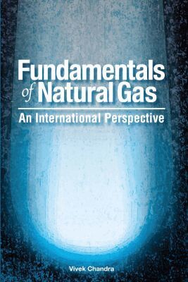 Vivek Chandra - Fundamentals of Natural Gas, Inbunden. Tillgänglighet: Tillfälligt slut