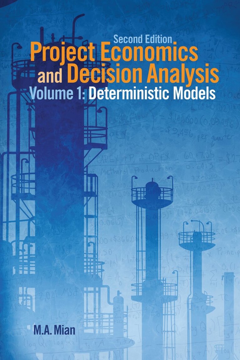 M. A. Mian - Project Economics and Decision Analysis, Inbunden
