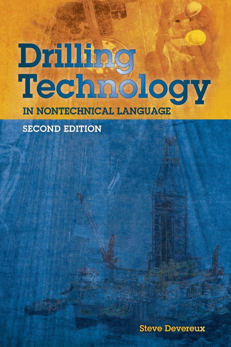 Steve Devereux - Drilling Technology in Nontechnical Language, Inbunden