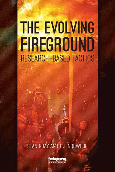 Evolving Fireground av Sean Gray, P J Norwood