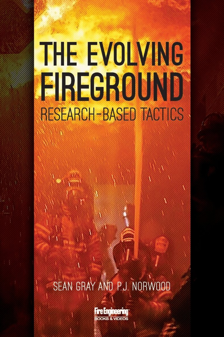 Sean Gray, P. J. Norwood - Evolving Fireground, Inbunden