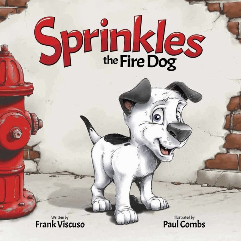 Frank Viscuso - Sprinkles the Fire Dog, Inbunden