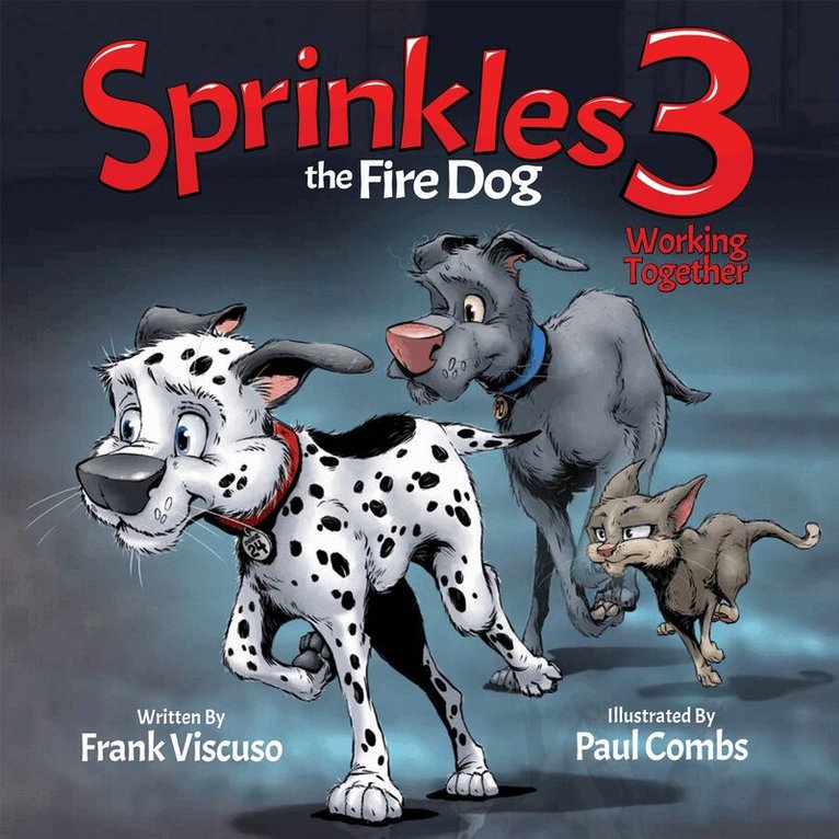 Frank Viscuso - Sprinkles the Fire Dog 3, Inbunden