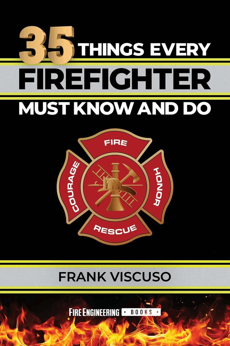 Frank Viscuso - 35 Things Every Firefighter Must Know and Do, Häftad