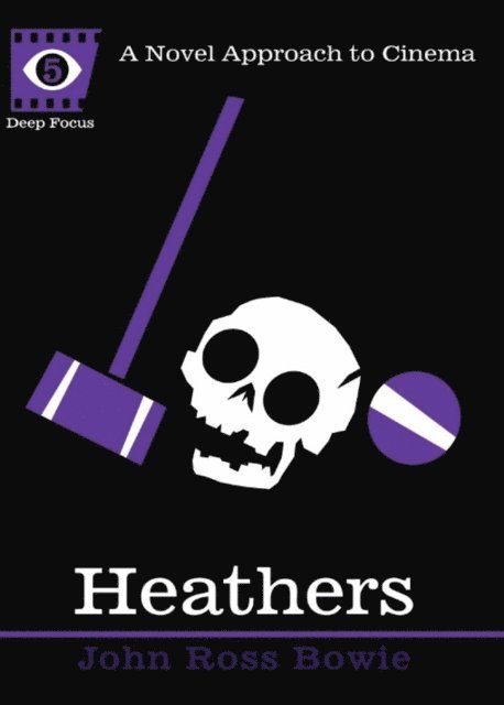 John Ross Bowie, Sean Howe - Heathers, E-bok