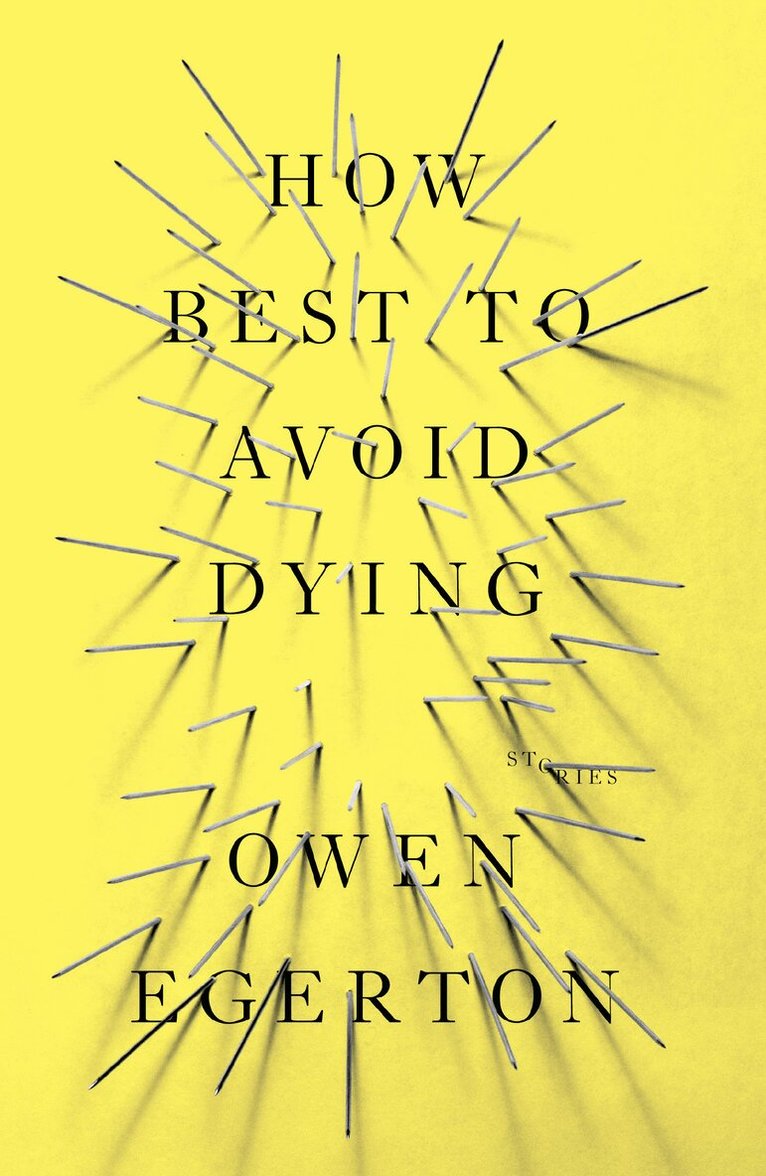Owen Egerton - How Best To Avoid Dying, Häftad