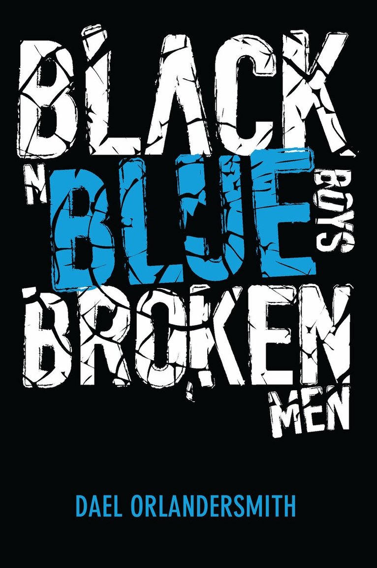 Dael Orlandersmith - Black n Blue Boys/Broken Men, Häftad. Tillgänglighet: Lägg i varukorg