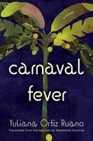 Yuliana Ortiz Ruano - Carnaval Fever, Häftad