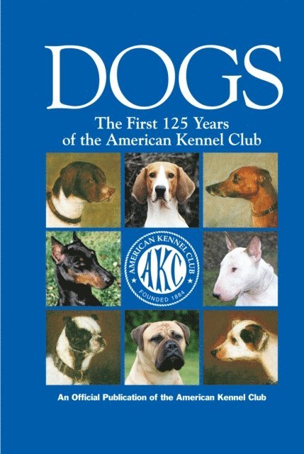 American Kennel Club - Dogs, E-bok