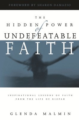 Glenda Malmin - Hidden Power of Undefeatable Faith, Häftad