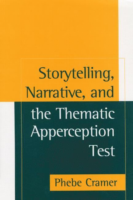 Phebe Cramer - Storytelling, Narrative, and the Thematic Apperception Test, Häftad