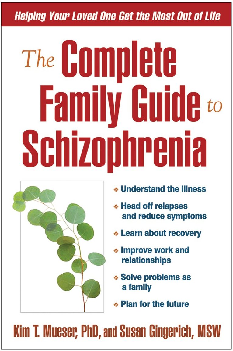 Kim T. Mueser, Susan Gingerich - Complete Family Guide to Schizophrenia, Inbunden