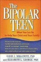 David J. Miklowitz, Elizabeth L. George - Bipolar Teen, Häftad. Tillgänglighet: Tillfälligt slut