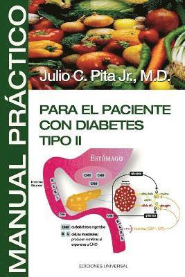 Julio C Pita, Julio C Pita Jr - Manual Practico Para El Paciente Con Diabetes Tipo II, Häftad