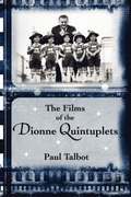 The Films of the Dionne Quintuplets