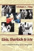 Elvis, Sherlock & Me