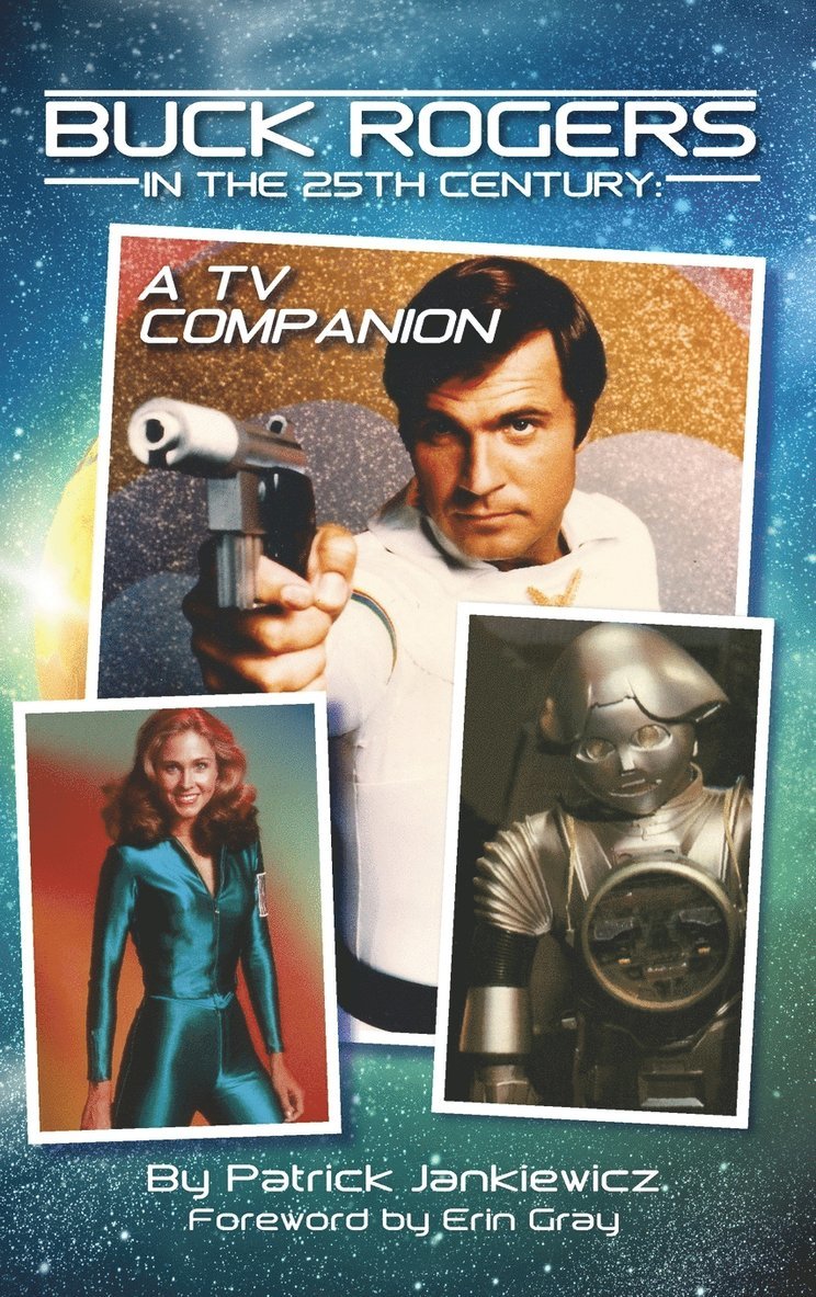 Patrick Jankiewicz - Buck Rogers in the 25th Century, Inbunden