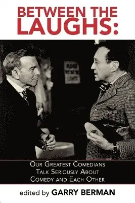 Garry Berman - Between the Laughs, Häftad. Tillgänglighet: Lägg i varukorg
