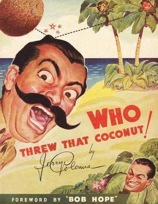 Jerry Colonna - Who Threw That Coconut!, Häftad