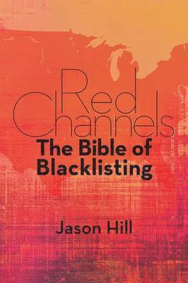 Jason Hill - Red Channels, Häftad