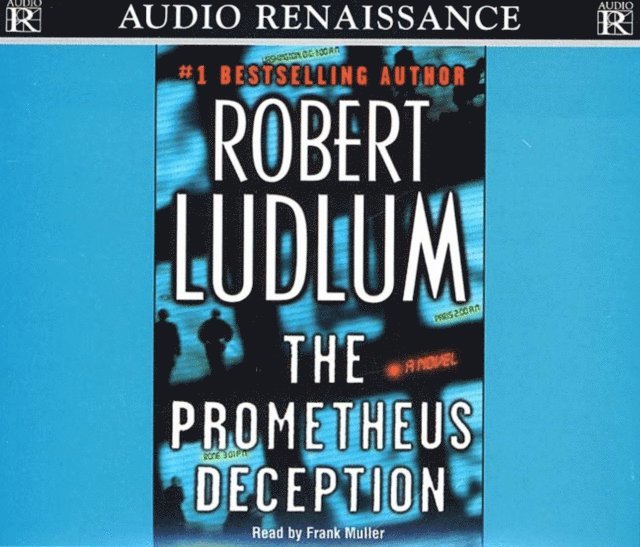 Robert Ludlum - Prometheus Deception, Ljudbok