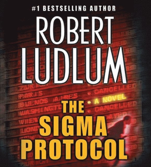 Robert Ludlum - Sigma Protocol, Ljudbok